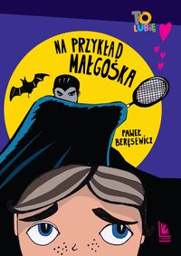 Na przykład Małgośka - Paweł Beręsewicz - ebook