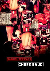 Chore bajki - Samuel Serwata - ebook