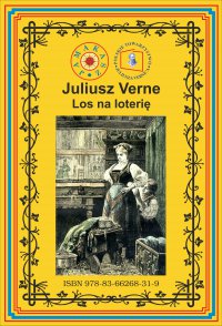 Los na loterię Pierwszy pełny przekład - Juliusz Verne - ebook