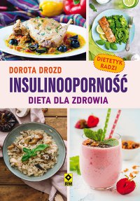 Insulinooporność. Dieta dla zdrowia - Dorota Drozd - ebook