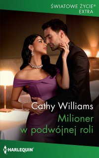 Milioner w podwójnej roli - Cathy Williams - ebook