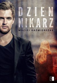Dziennikarz - Maciej Kaźmierczak - ebook