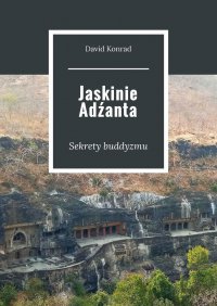 Jaskinie Adźanta - Konrad David - ebook