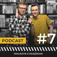 #7 Książki dobre, bo polskie! - Magazyn z książkami- podcast - Jerzy Bandel - audiobook