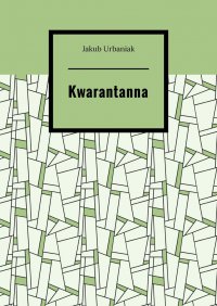 Kwarantanna - Jakub Urbaniak - ebook