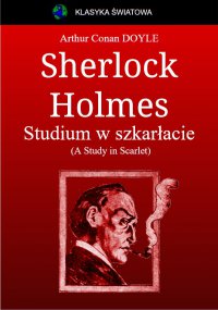 Sherlock Holmes. Studium w szkarłacie - Arthur Conan Doyle - ebook
