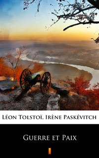 Guerre et Paix - Léon Tolstoï - ebook
