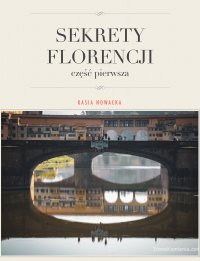 Sekrety Florencji - Kasia Nowacka - ebook