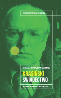 Janusz Krasiński. Świadectwo - Agnieszka Kramkowska-Dąbrowska - ebook