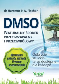 DMSO naturalny środek przeciwzapalny i przeciwbólowy. - Hartmut Fischer - ebook