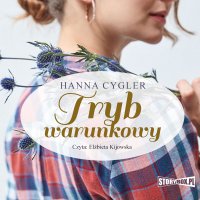 Tryb warunkowy - Hanna Cygler - audiobook