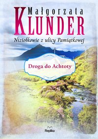 Droga do Achtoty - Małgorzata Klunder - ebook