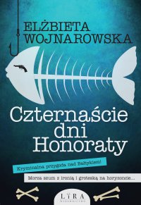 Czternaście dni Honoraty - Elżbieta Wojnarowska - ebook