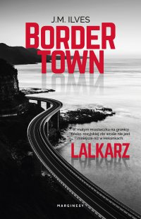 Bordertown. Lalkarz - J.M Ilves - ebook