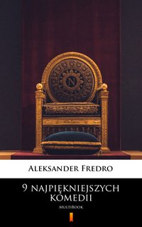 9 najpiękniejszych komedii - Aleksander Fredro - ebook