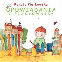 Opowiadania z piaskownicy - Renata Piątkowska - ebook