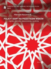 Polacy i Egipt na przestrzeni wieków. Tom VII - Hieronim Kaczmarek - ebook