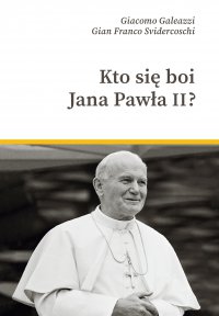 Kto się boi Jana Pawła II? - Gian-Franco Svidercoschi - ebook