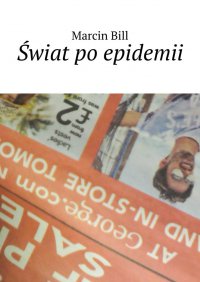 Świat po epidemii - Marcin Bill - ebook