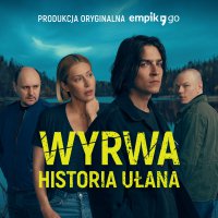 Wyrwa. Historia Ułana - Produkcja Oryginalna Empik Go - Wojciech Chmielarz - audiobook