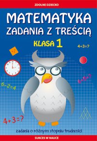 Matematyka. Zadania z treścią. Klasa 1 - Ewa Buczkowska - ebook