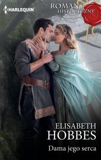 Dama jego serca - Elisabeth Hobbes - ebook