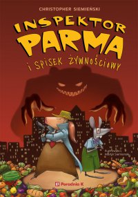 Inspektor Parma i spisek żywnościowy - Christopher Siemieński - ebook