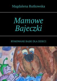 Mamowe Bajeczki - Magdalena Rutkowska - ebook