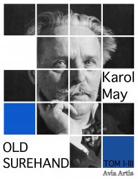 Old Surehand. Tom I - III - Karol May - ebook