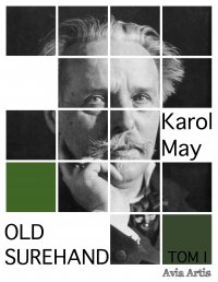 Old Surehand. Tom I - Karol May - ebook