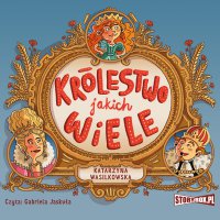 Królestwo jakich wiele - Katarzyna Wasilkowska - audiobook