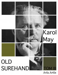 Old Surehand. Tom III - Karol May - ebook