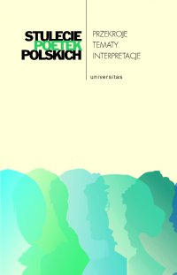 Stulecie poetek polskich. Przekroje - tematy - interpretacje - red. Joanna Grądziel-Wójcik - ebook