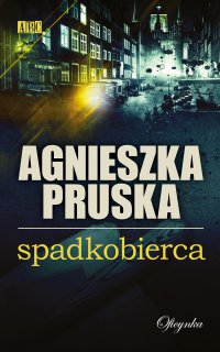 Spadkobierca - Agnieszka Pruska - ebook