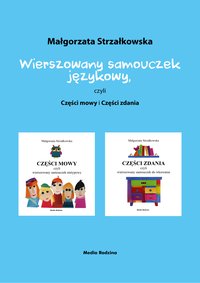 Wierszowany samouczek językowy, czyli Części mowy i Części zdania - Małgorzata Strzałkowska - ebook