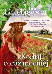 Kochaj coraz mocniej - Ilona Gołębiewska - ebook