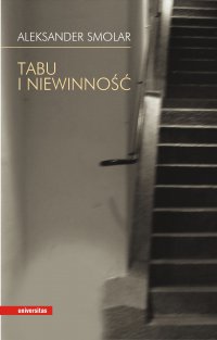 Tabu i niewinność - Aleksander Smolar - ebook