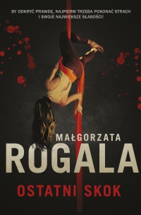 Ostatni skok - Małgorzata Rogala - ebook