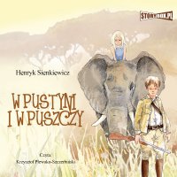 W pustyni i w puszczy - Henryk Sienkiewicz - audiobook