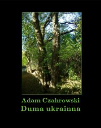 Duma ukrainna - Adam Czahrowski - ebook