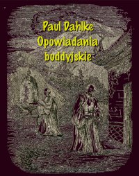 Opowiadania buddyjskie - Paul Dahlke - ebook