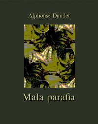 Mała parafia - Alphonse Daudet - ebook