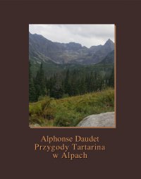 Przygody Tartarina w Alpach - Alphonse Daudet - ebook