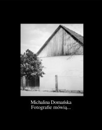 Fotografie mówią... - Michalina Domańska. - ebook