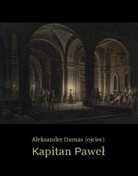 Kapitan Paweł - Aleksander Dumas (ojciec) - ebook