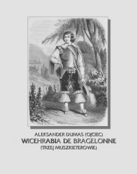 Wicehrabia de Bragelonne. Trzej muszkieterowie. Część III - Aleksander Dumas (ojciec) - ebook