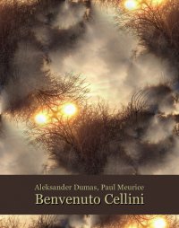 Benvenuto Cellini (Ascanio ou l’Orfèvre du roi) - Aleksander Dumas (ojciec) - ebook