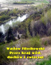 Przez kraj wód, duchów i zwierząt - Wacław Filochowski - ebook