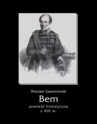 Bem - Wacław Gąsiorowski - ebook