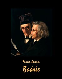 Baśnie braci Grimm - Bracia Grimm - ebook